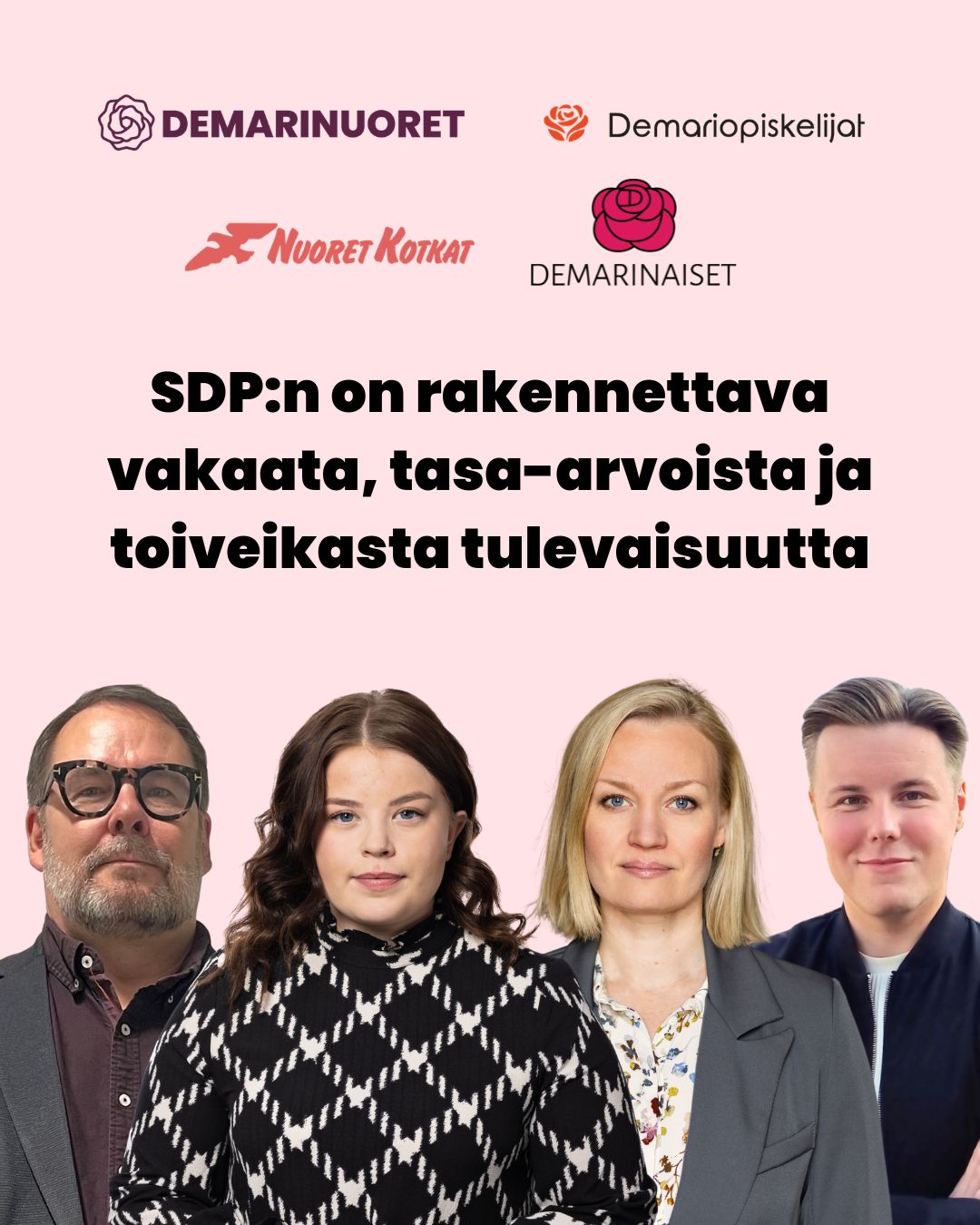Demariopiskelijat, Demarinaiset, Demarinuoret ja Nuoret Kotkat: SDP:n on rakennettava vakaata, tasa-arvoista ja toiveikasta tulevaisuutta