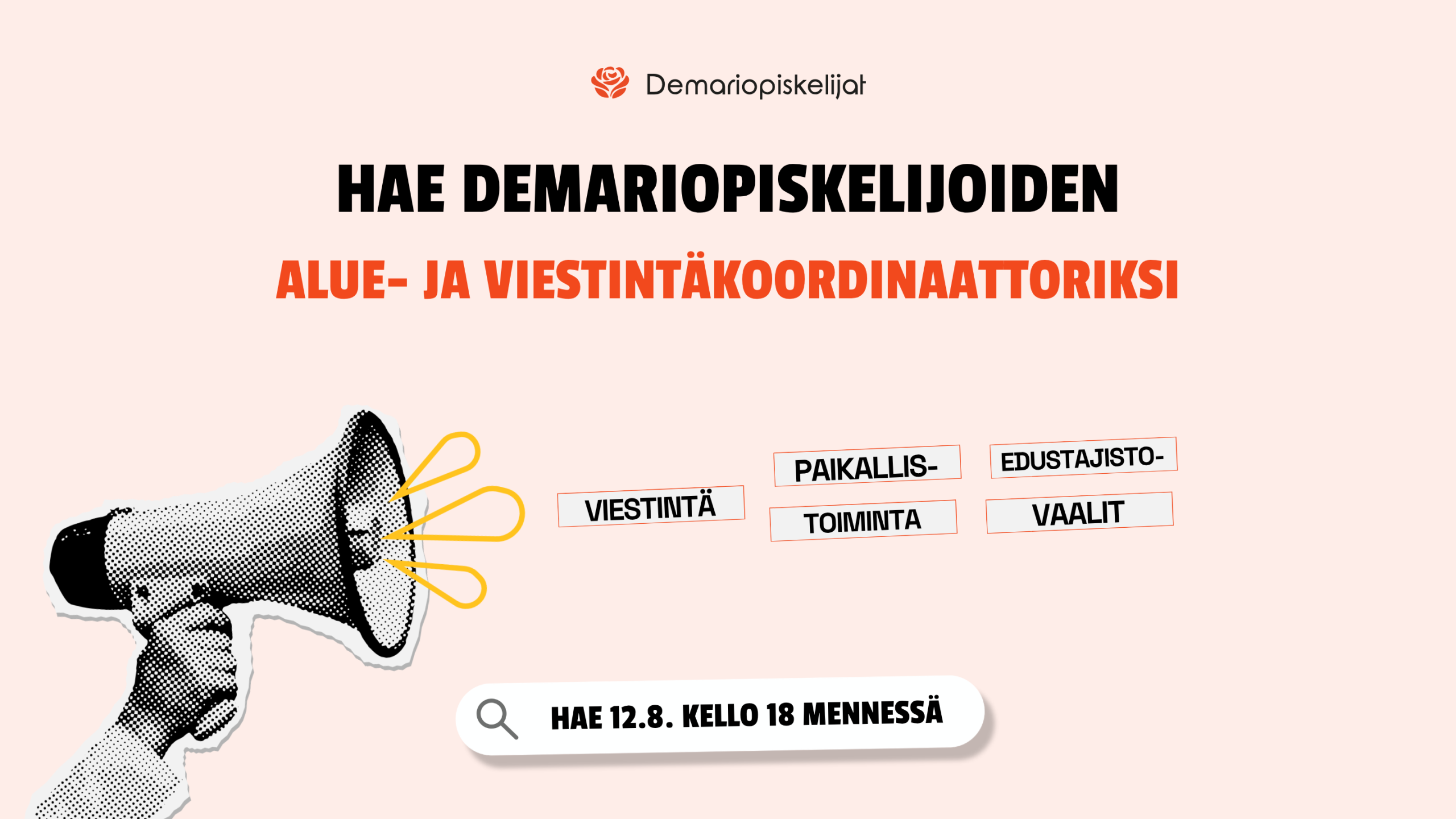 Hae Demariopiskelijoiden alue- ja viestintäkoordinaattoriksi (viestintä, paikallistoiminta, edustajistovaalit) 12.8. kello 18 mennessä.